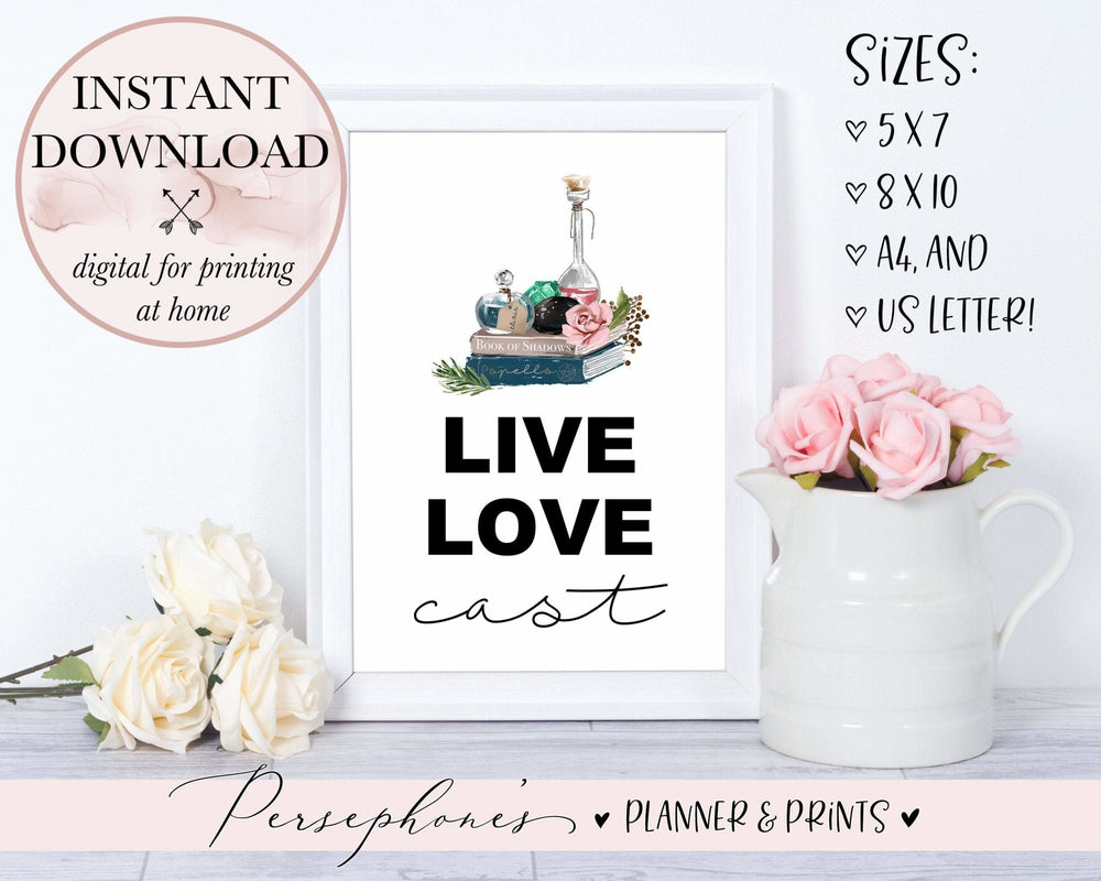 Live Love Cast Printable - Persephone's Boutique