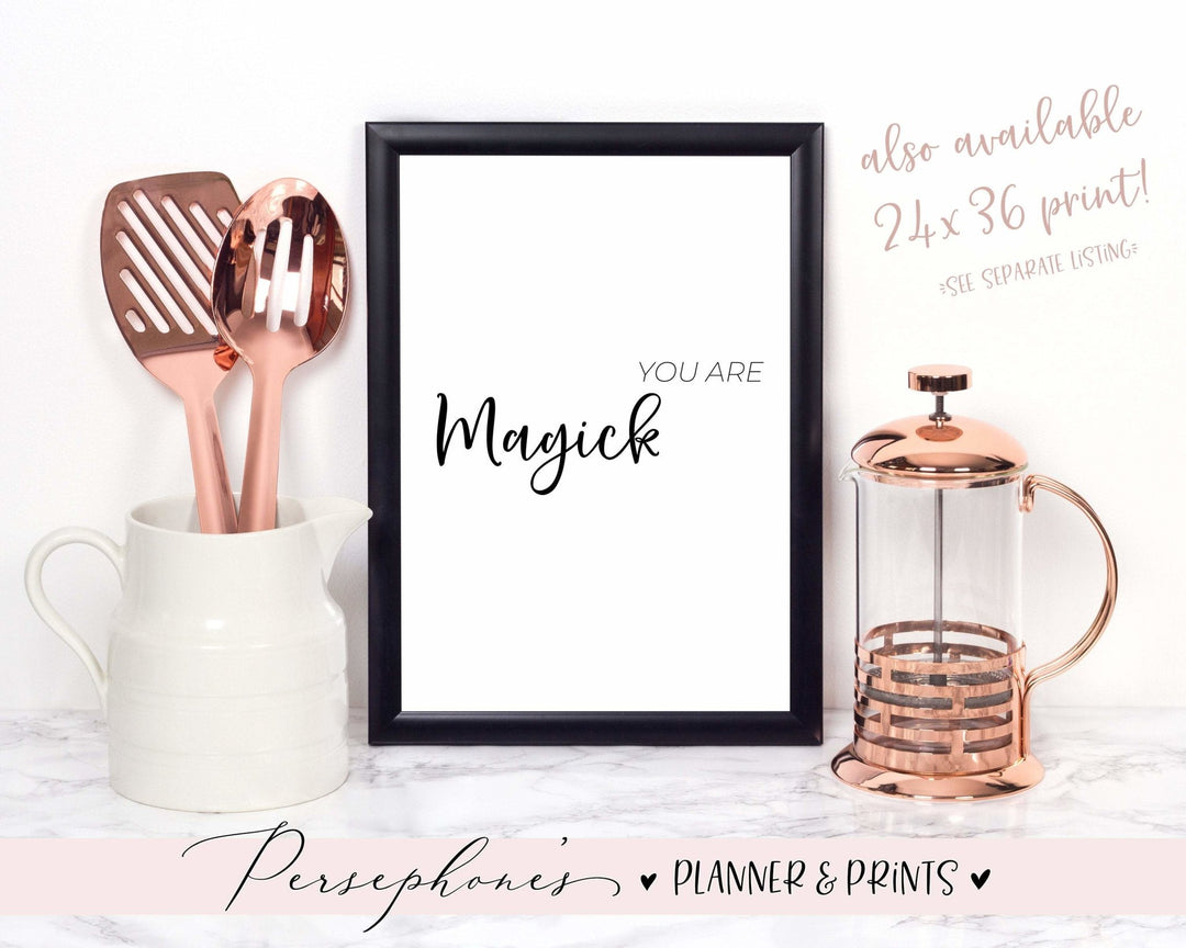 You Are Magick Printable - Persephone's Boutique