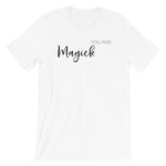 You Are Magick Tee (4 colours) - Persephone's Boutique