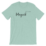 You Are Magick Tee (4 colours) - Persephone's Boutique